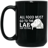Image of All Food Must Go To The Lab For Testing Dog Gift T-Shirt