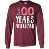 Image of 100 Years American 100th Birthday Long Sleeve Shirt