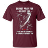 Image of Artilleryman T-shirt , Do Not Pray For An Easy Life