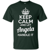 Image of Angela T-Shirt Gardez votre calme et laissez Angela Gérer