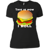 Image of Funny Hamburger Tshirt - This Is How I Roll Gift