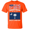 Image of American By Birth Proudly Raised In South Carolina Shirt