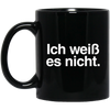 Image of "Ich Weiss Es Nicht" Funny German Teacher Student Shirt