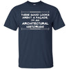 Image of Architectural Historian Facade Humor T-shirt
