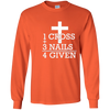 Image of 1 Cross + 3 Nails = 4 Given - Forgiven Christian Gift Shirt