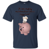 Image of "It's like Stuffing Marshmallows into a Piggy Bank" Shirt