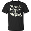 Image of Funny Halloween Wine Lovers Shirt Women Drink Up Witches Tee