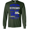 Image of Apraxia Awareness T Shirt - Being Strong Is The Only Choice