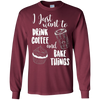 Image of "I Just Want To Drink Coffee & Bake Things" T Shirt