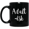 Image of Adult-ish - Funny Sarcastic Quote TShirt