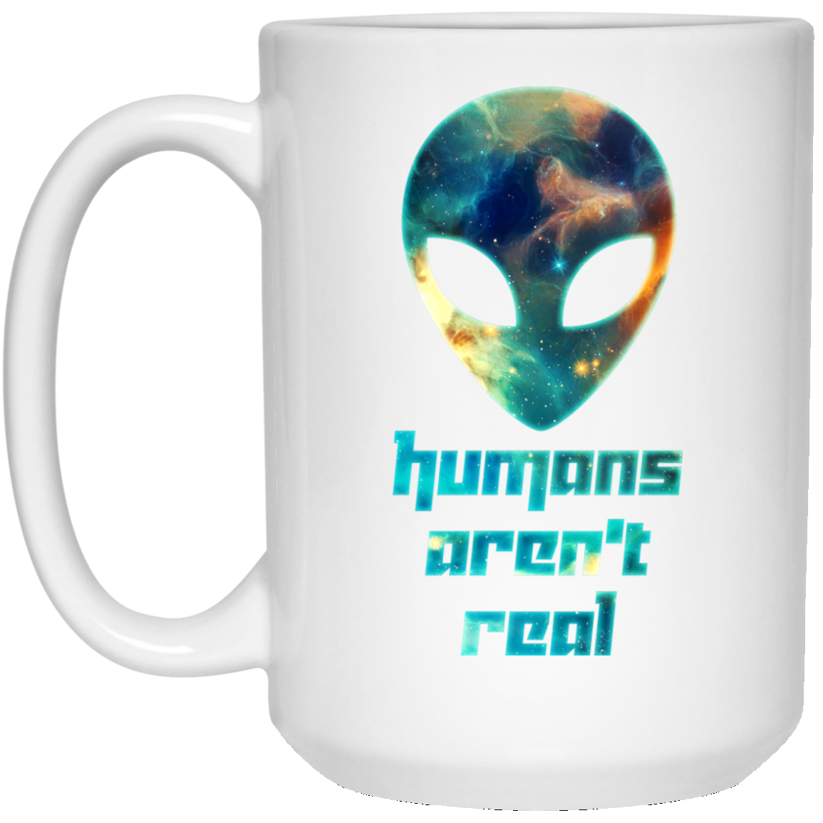 Alien Humans Aren't Real Galaxy Nebula Space