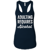 Image of Adulting Requires Alcohol T-Shirt - Funny Drinking Lovers