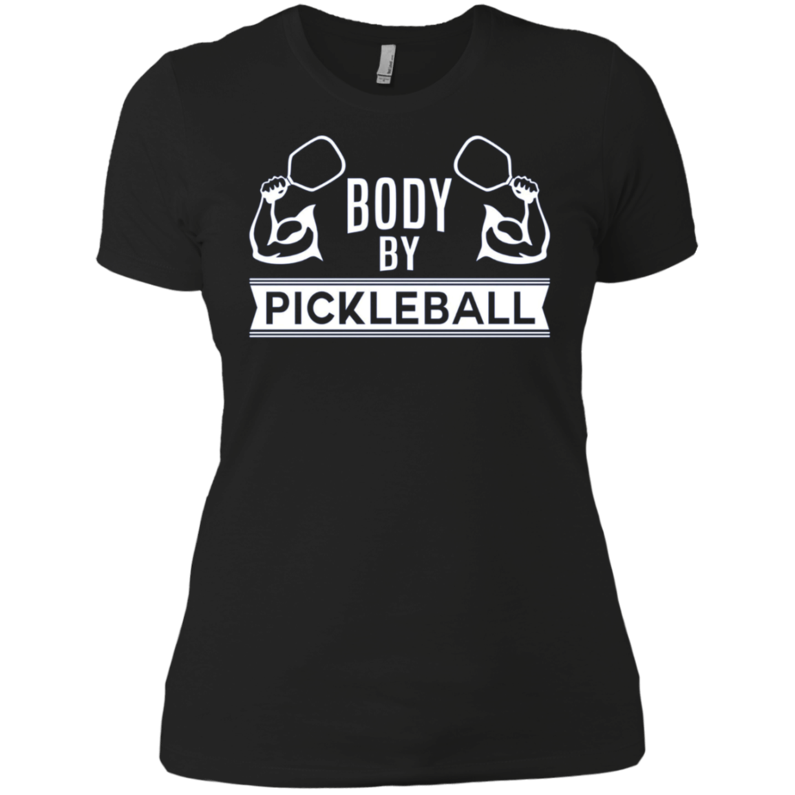 "Body by Pickleball" T-Shirt