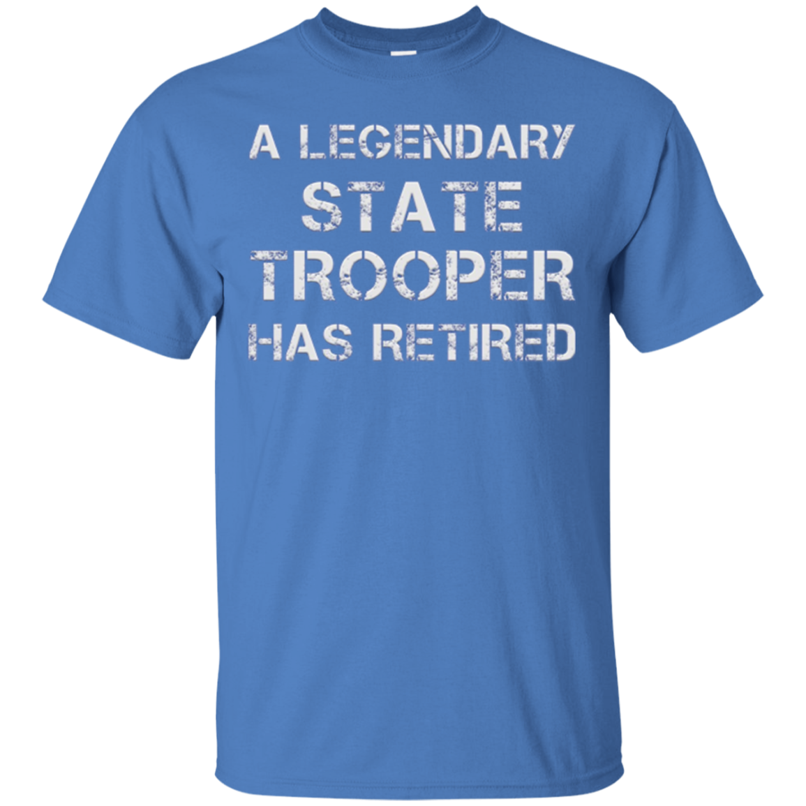 A Legendary State Trooper Has Retired Long Sleeve Shirt Gift