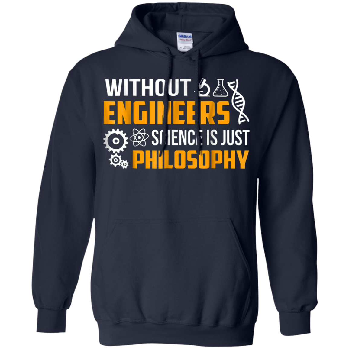 Without Engineers science is just philosophy T-shirt funny