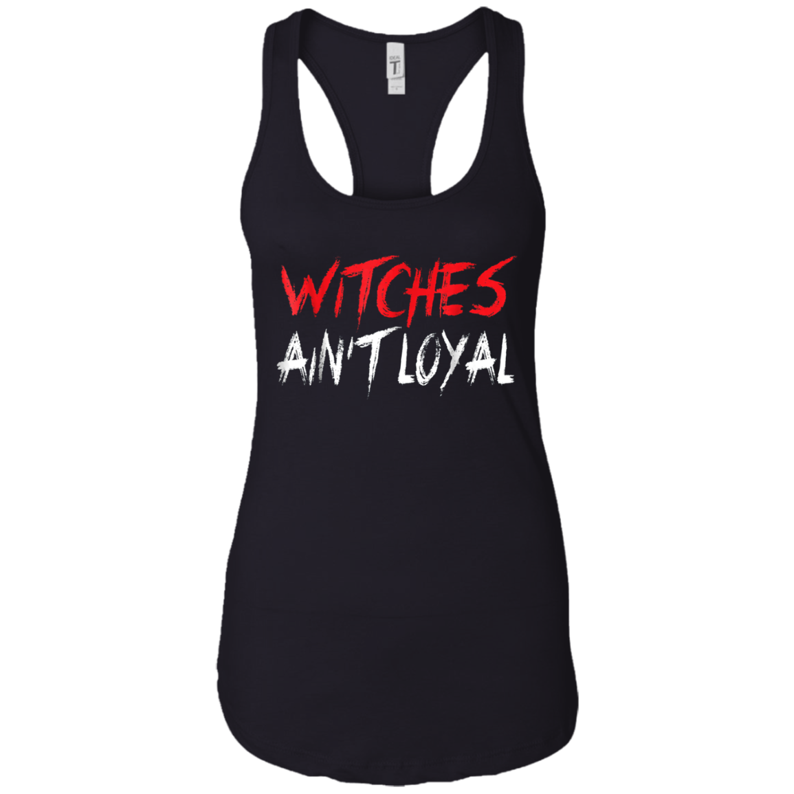 Witches Ain't Loyal Halloween Funny Shirt