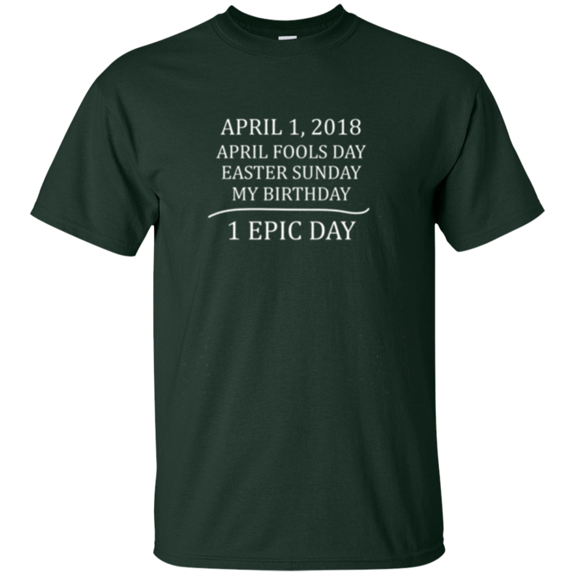 April 1 2018 Fools Easter Sunday My Birthday Epic Long Shirt