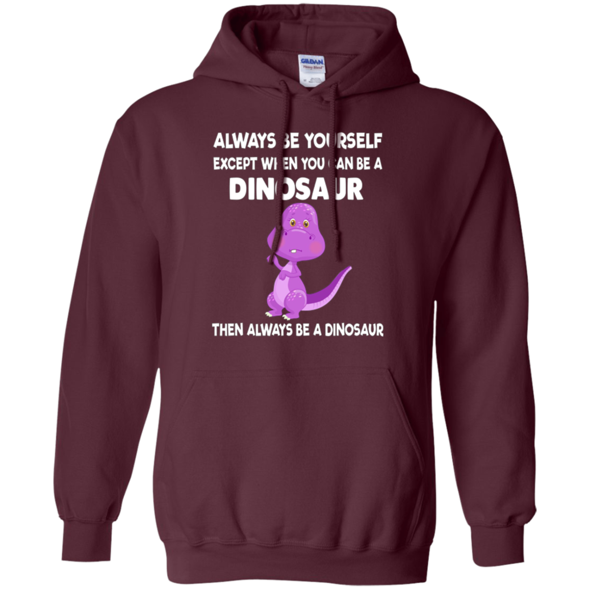 Always Be Yourself Dinosaur T-Shirt Gift (Kid Shirt)