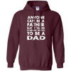 Image of Anyone Can Be A Father-But someo Special To Be a DAD T-Shirt