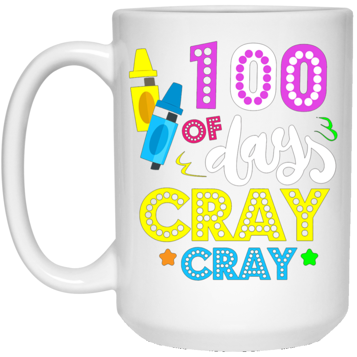 100 Days of Cray Cray Shirt - 100 Days of School Shirt