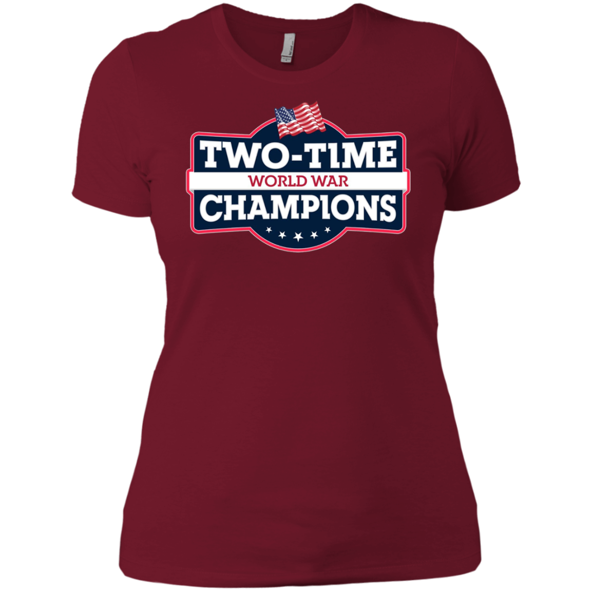 4th Of July Two-Time World War Champs T-Shirt
