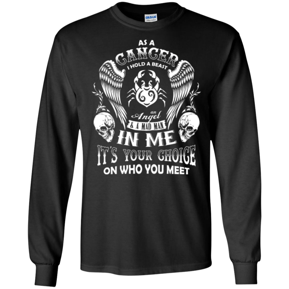 As A Cancer I Hold A Beast And An Angel In Me Shirt