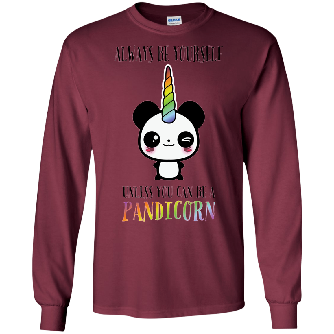 Always Be Yourself Unless You Can Be a Pandicorn T-Shirt