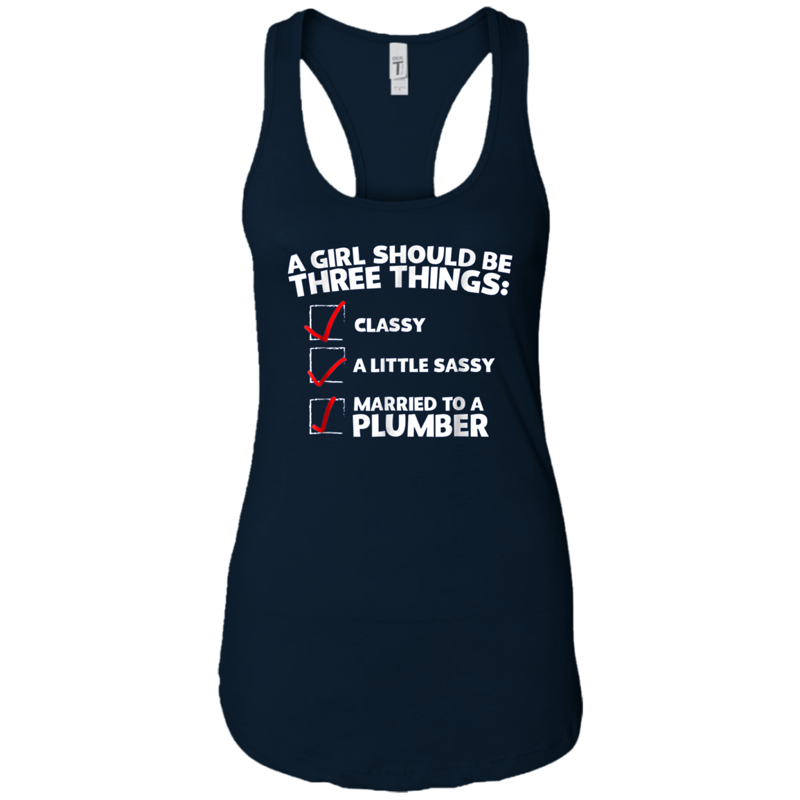 A Girl Should Be Classy Sassy Married to a Plumber T-Shirt