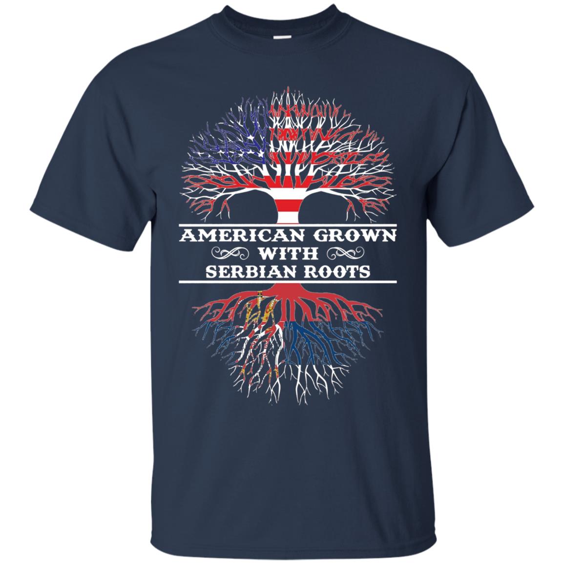 American Grown With Serbian Roots Tee Shirt