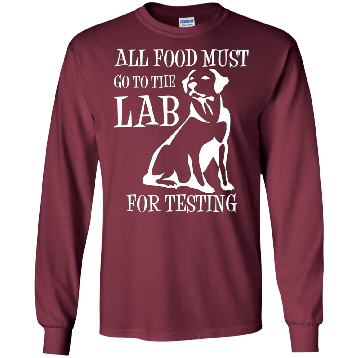 All Food Must Go To The Lab For Testing TShirt | Cute Doggie