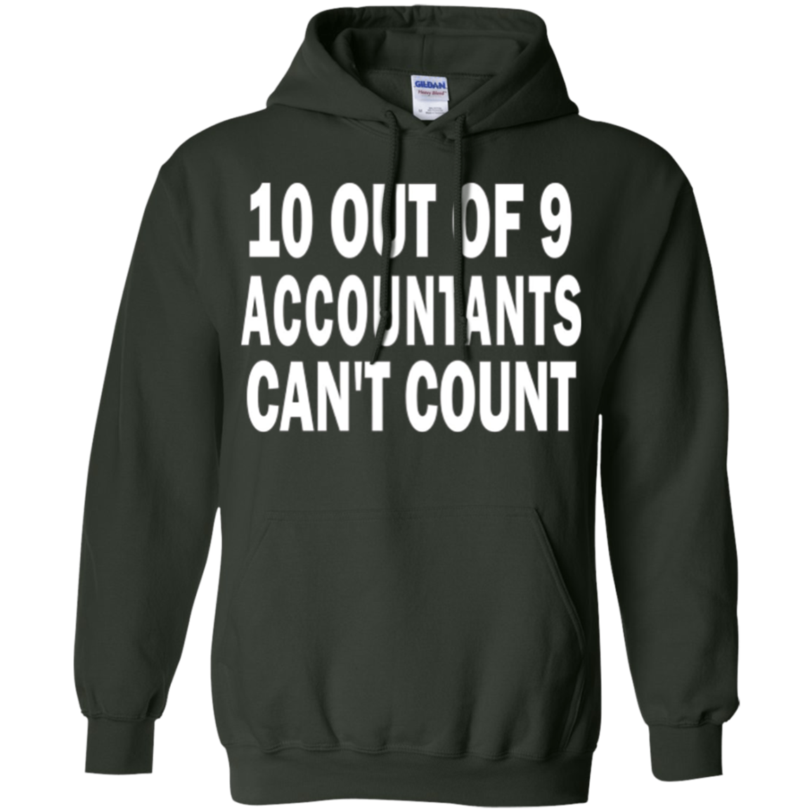 10 out of 9 accountants can't count | Funny CPA Quote Tshirt