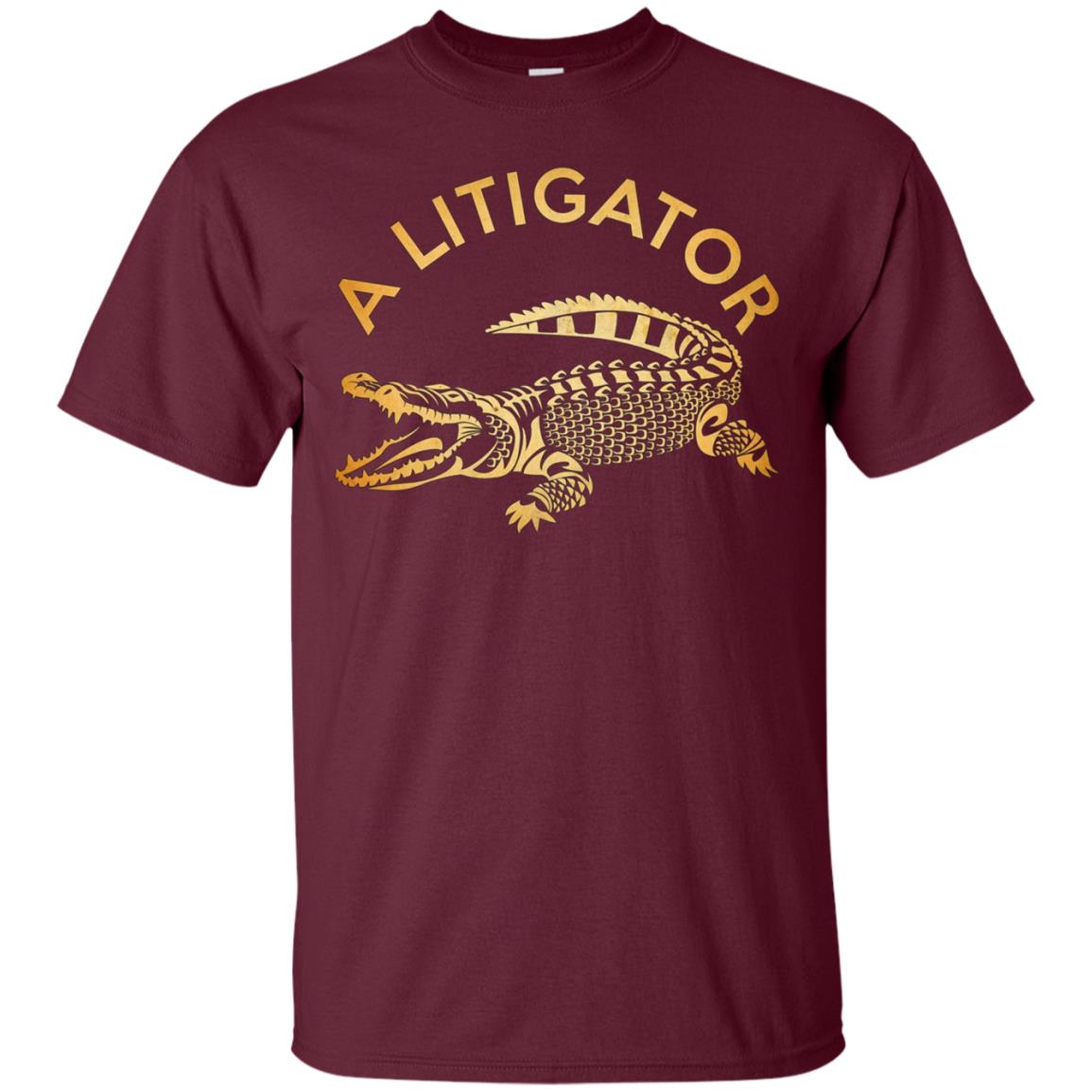 A Litigator T-Shirt Law Funny Legal Attorney Lawyer