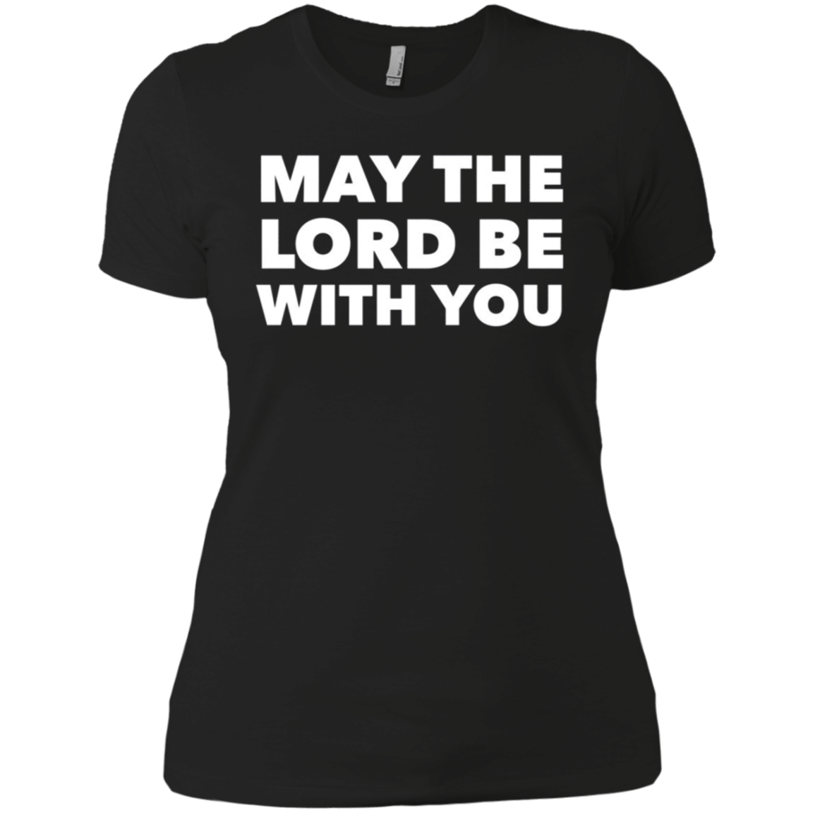 "May the Lord Be With You" LS Shirt