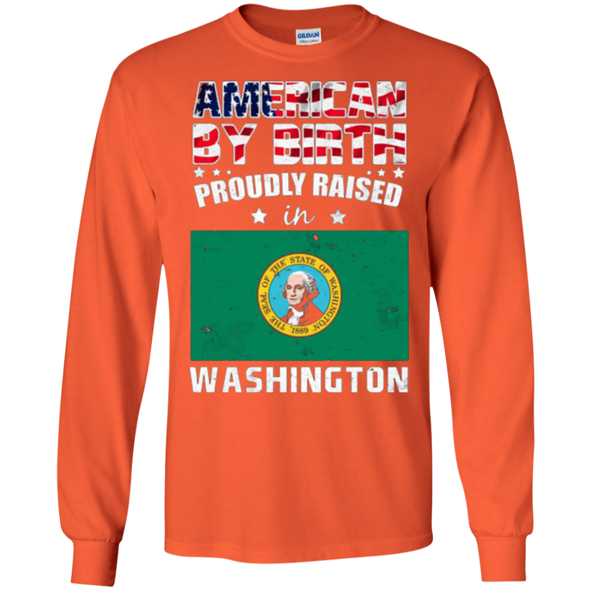 American By Birth Proudly Raised In Washington Flag Shirt