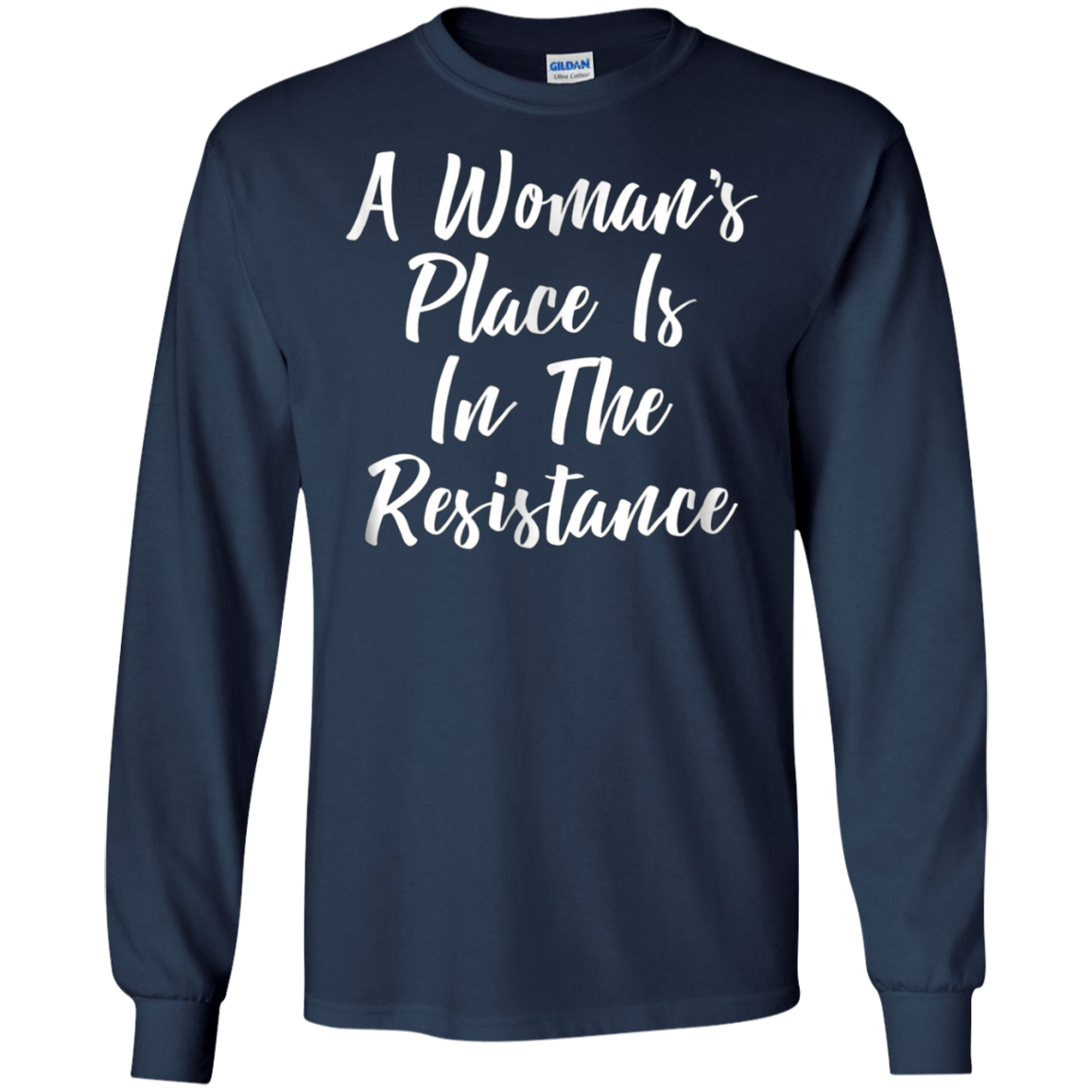 A Woman's Place Is In The Resistance T-shirt