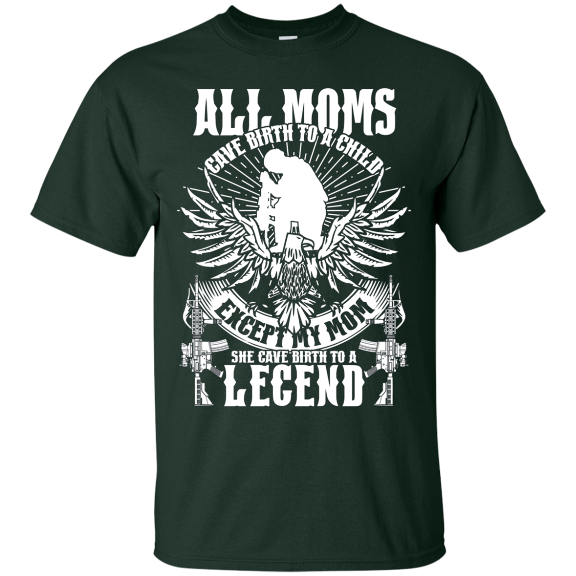 All Moms Gave Birth My Mom Gave Birth To A Legend Shirt