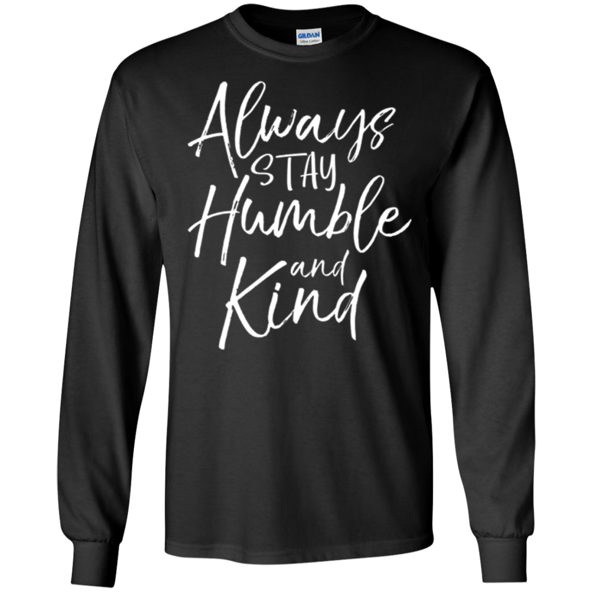 Always Stay Humble and Kind Shirt Vintage Christian Tee