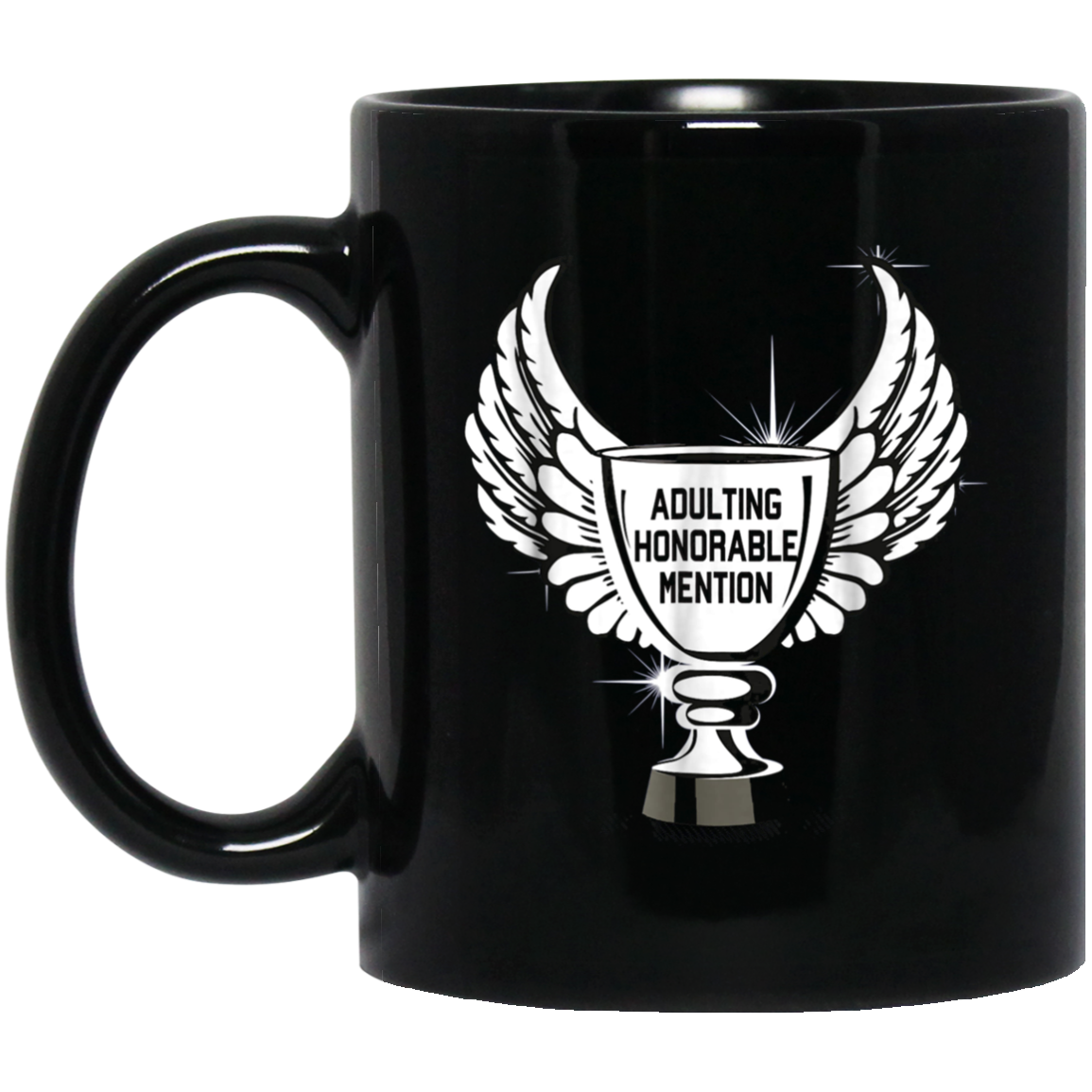 Adulting Honorable Mention Funny Trophy Graphic T-Shirt