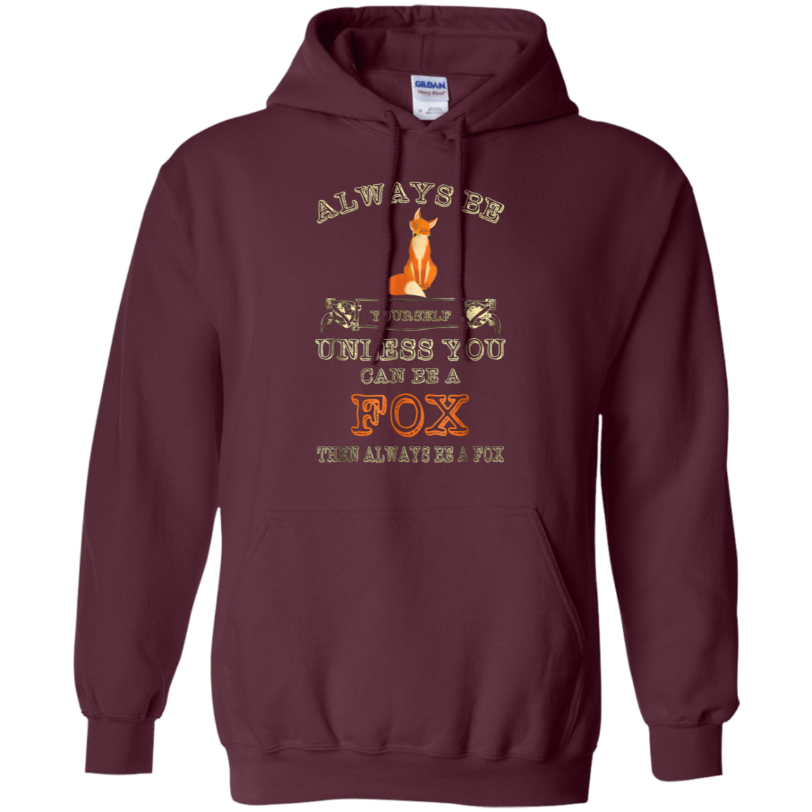 Always Be Yourself Unless You Can Be A Fox Shirt Funny Gift