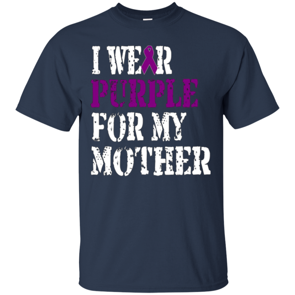 Alzheimer's Awareness T-Shirt I Wear Purple For My Mother