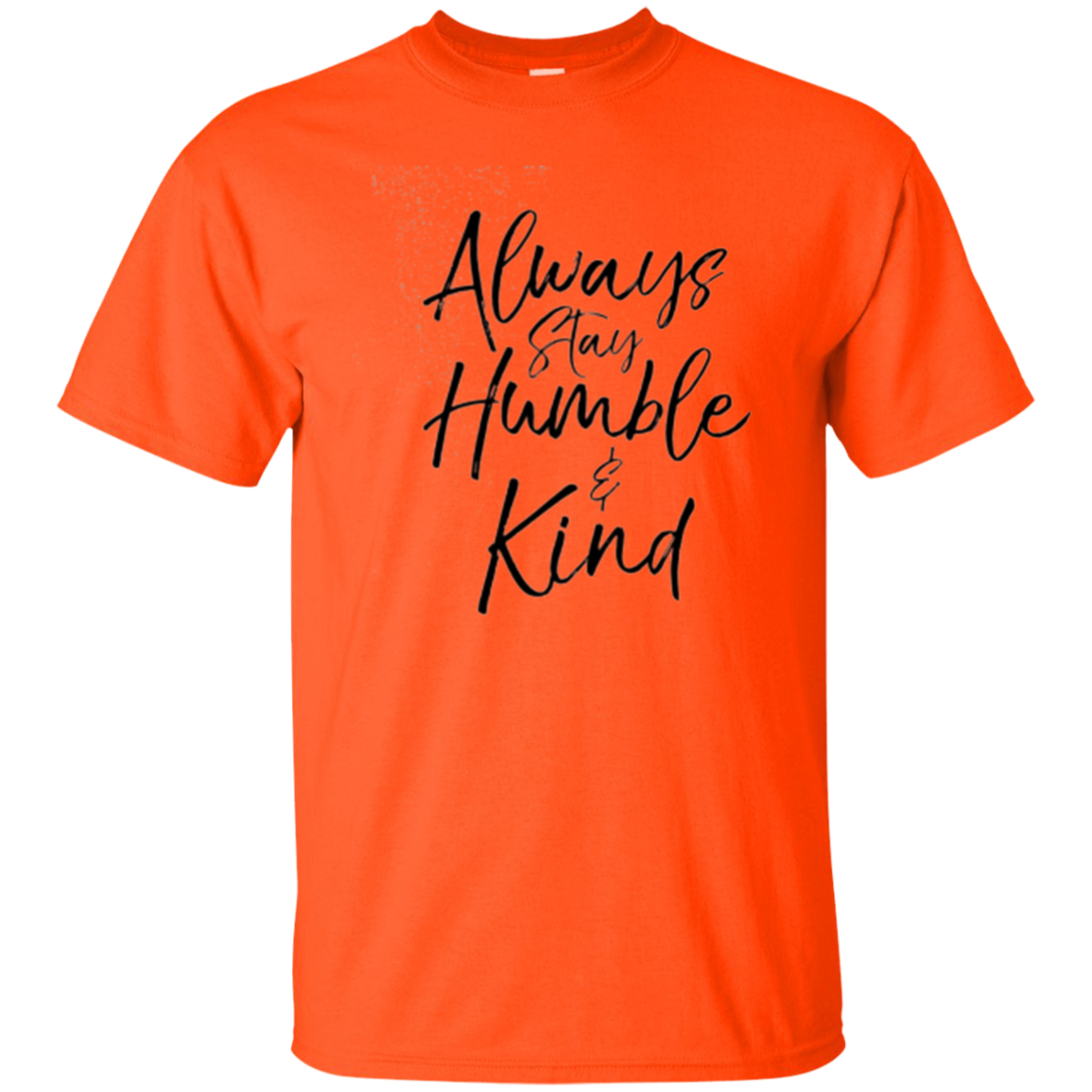 Always Stay Humble and Kind Shirt Vintage Christian Tee