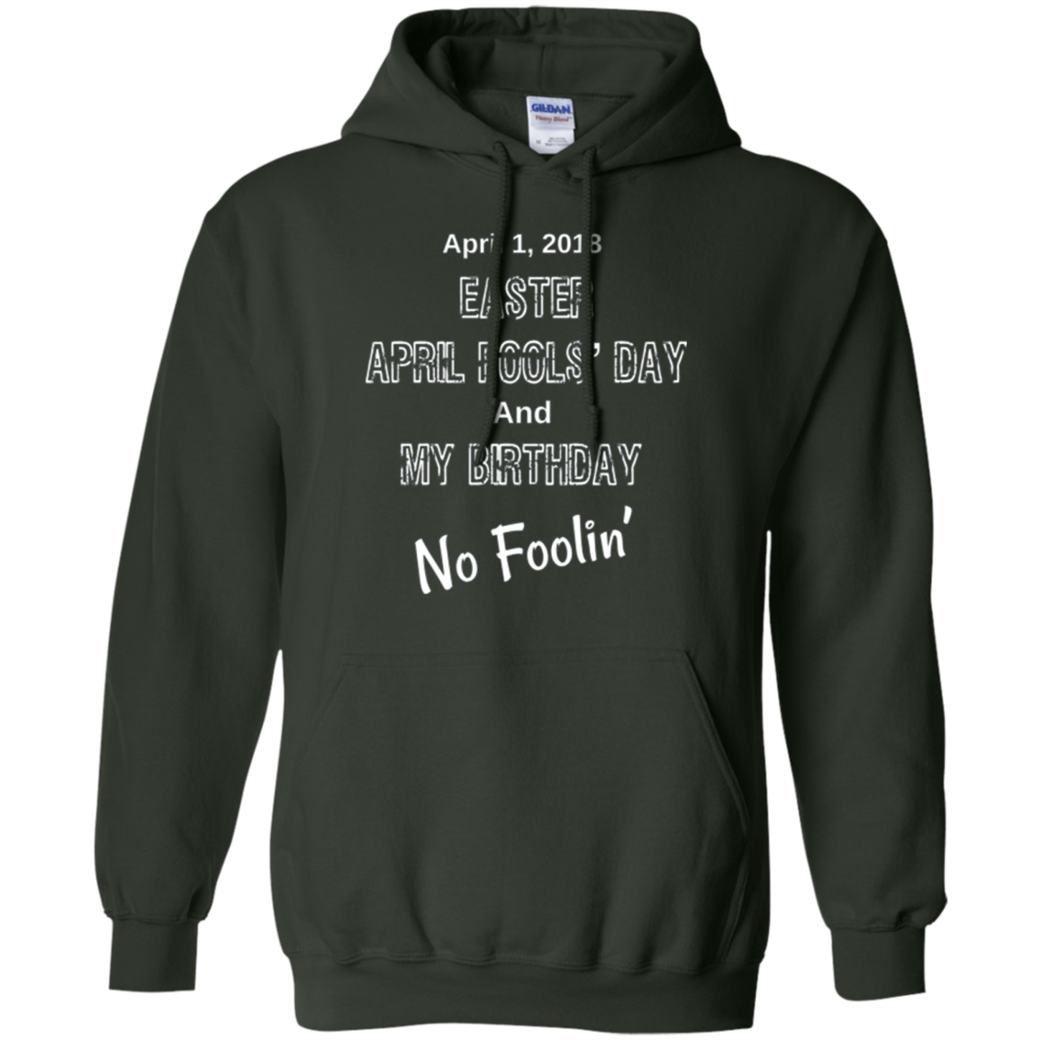 April 1, 2018 Easter April Fools' Day & My Birthday T-Shirt