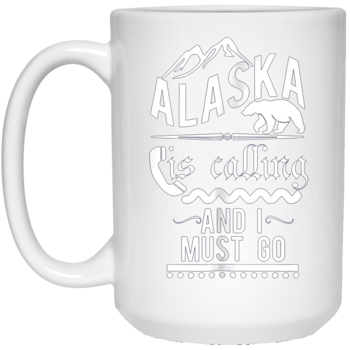 Alaska is Calling and I Must Go Shirt Funny Alaskan Gift
