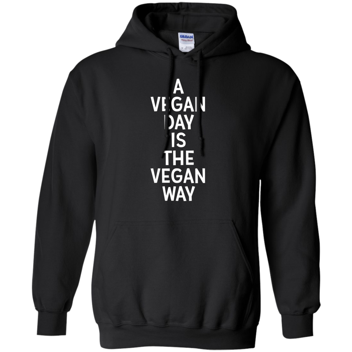 A Vegan Day Is The Vegan Way T-Shirt Veganism Joke Gift