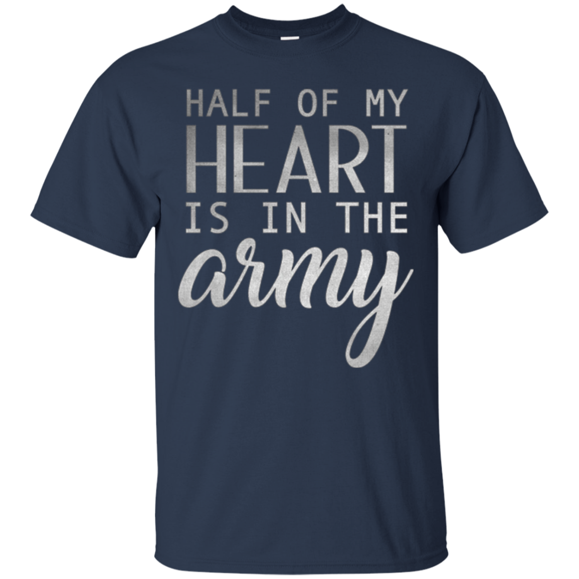 Army Wife Shirt Girl , Half Of My Heart Is In The Army