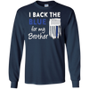 Image of "I Back The Blue For My Brother" Thin Blue Line Flag T Shirt