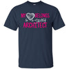 Image of Architect Shirt My Heart Belongs Architects Wife Shirt