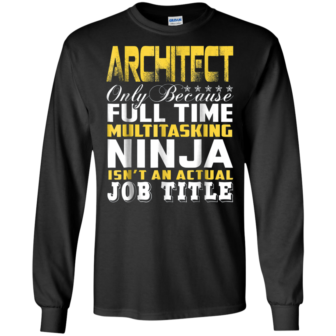 Architect Ninja Isnt An Actual Job Title T-Shirt