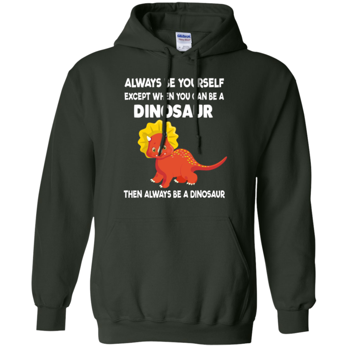 Always Be Yourself Dinosaur T-Shirt Gift (Kid Shirt)