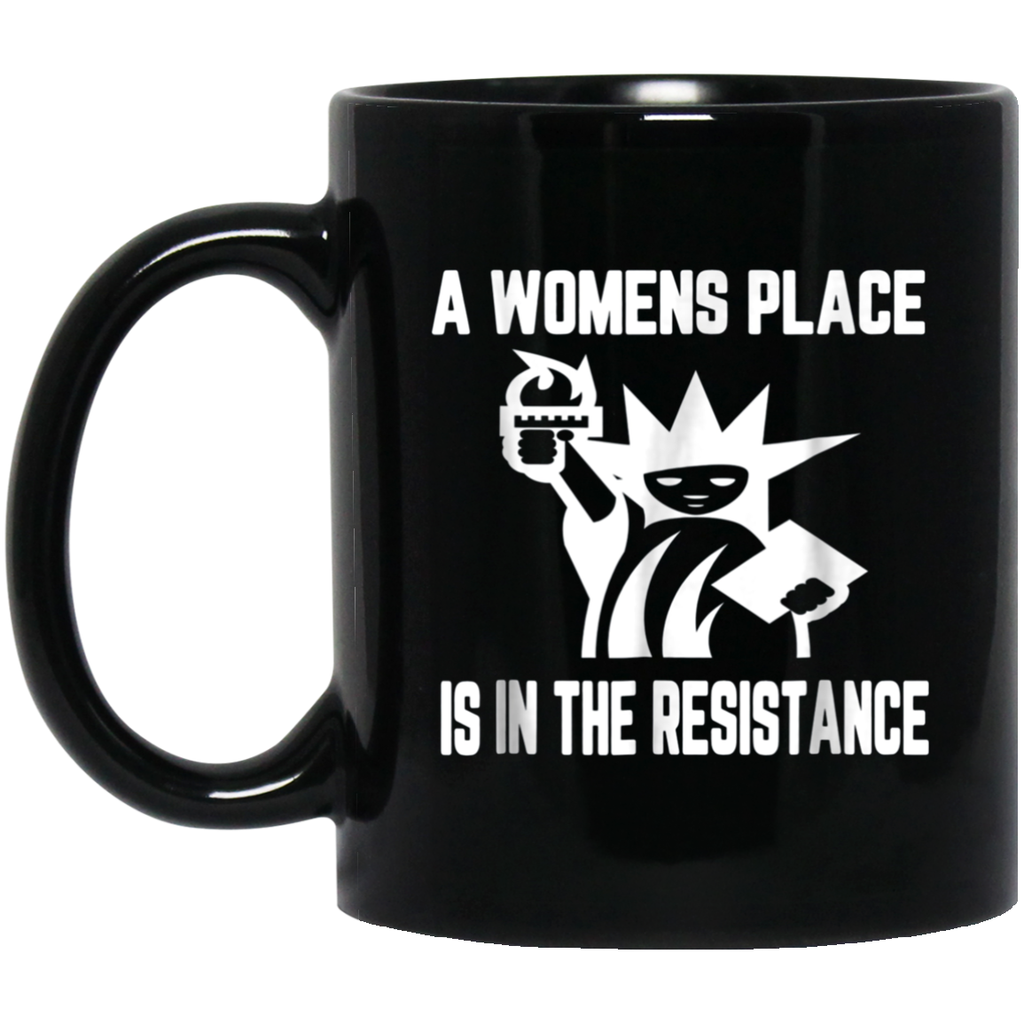 A womens place is in the resistance shirt